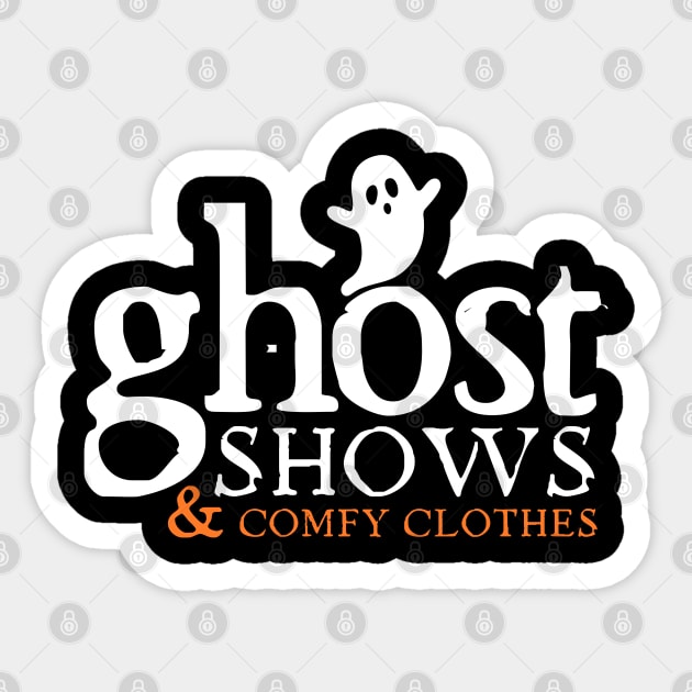 Paranormal Ghost Shows and Comfy Clothes Sticker by Paranormalshirts